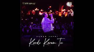 Karde Karam Tu From Parwarish  samarjafri parwarish