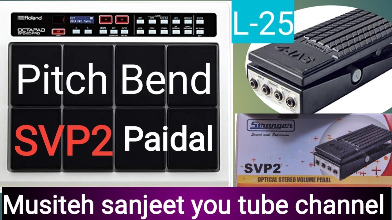 PITCH#BEND#SVP2#VOLUME#IN#PAIDAL. L-25 - YouTube