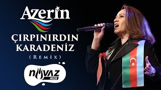 Azerin - Çırpınırdın Karadeniz-Mt Remix Türkiye-Azerbaycan İki Devlet Tek Millet Video Klip