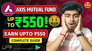 Axis Mutual Fund App Review 2025 | Refer & Earn Details | Account Opening Complete Guide  screenshot 4