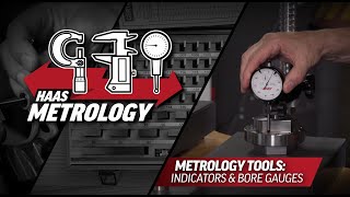 Test Indicators, Travel Indicators, and Bore Gauges on HaasTooling.com - Haas Metrology