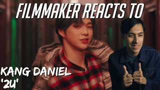 Filmmaker Reacts to Kang Daniel - '2U' MV