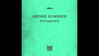 Video thumbnail of "Andre Hommen - Introspectral"