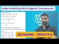 Order of Boiling Point of Organic Compounds Based PYQ By #Chemwarriors