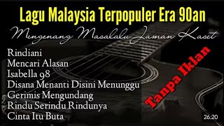 Download Lagu Lagu Malaysia Lama Populer |  Lagu Malaysia Tanpa Iklan | Lagu Malaysia Era 90an MP3 Download Lagu Lagu Malaysia Lama Populer |  Lagu Malaysia Tanpa Iklan | Lagu Malaysia Era 90an MP3