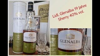 Glenalba 19 0% 40 Finish, YouTube - Sherry vol. Jahre
