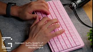 NuPhy Node75 LP Typing Sound Review