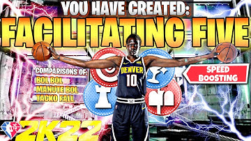 *NEW SPEED BOOSTING* FACILITATING FIVE BOL BOL CENTER BUILD on NBA 2K22! (BEST DRIBBLING BIG MAN!)