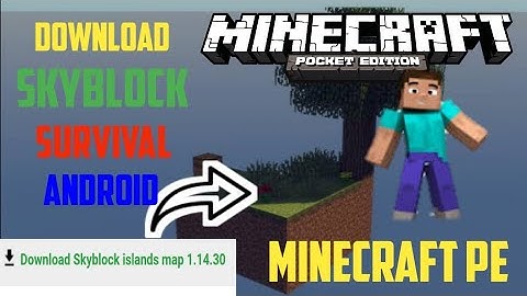 How To Download Minecraft Skyblock Map In Android|1.16