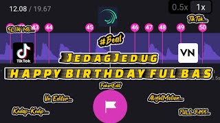 Story Wa Jedag Jedug 30detik | Dj Happy Birthday 30detik #jedagjedug #dj30detik #alightmotion