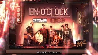 EN-O'CLOCK BEHIND - EP. 82