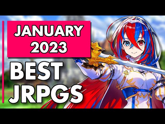 January 2023's BEST JRPGs You DON'T Want to Miss!