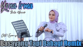 YONA IRMA - REQUEST BASAYANG TAPI BABAGI REMIX - DI KASIH SAWER DONK...!!!