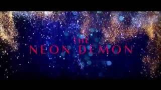 The Neon Demon - Opening Credits And Scene