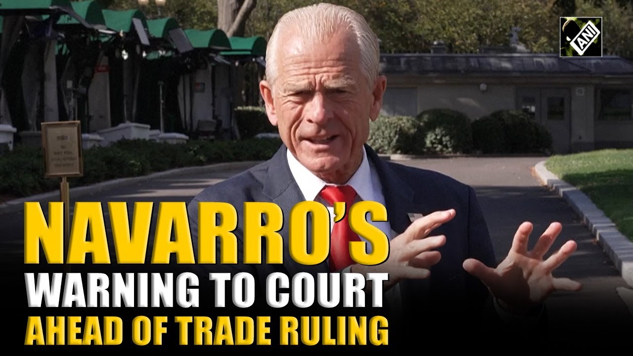 President Trump trade advisor Navarro issues stark warning to high ...