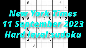 Sudoku solution – New York Times 11 September 2023 Hard level