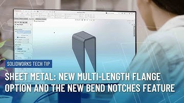SOLIDWORKS Tech Tip: The New Sheet Metal Flange Option and the New Bend Notch Feature