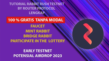 TUTORIAL CARA MENGIKUTI TESTNET RABBIT RUSH  - ROUTER PROTOCOL TESTNET - POTENSIAL AIRDROP 2023