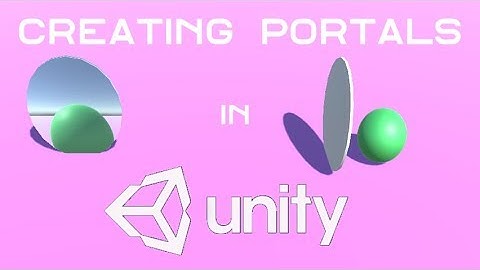 Unity 2018 - Portals