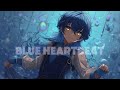 [J-POP] blue heartbeat