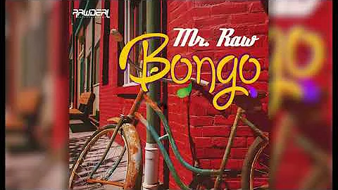 Mr Raw - Bongo
