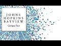 A Campus Tour of Johns Hopkins Bayview