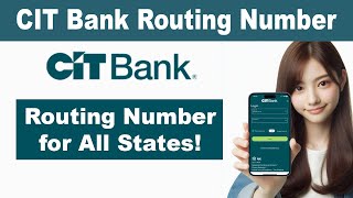 Know What is CIT Bank Routing Number: Suitable For All States