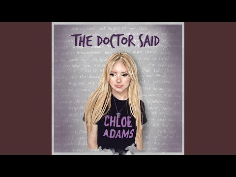 The Doctor Said - Chloe Adams