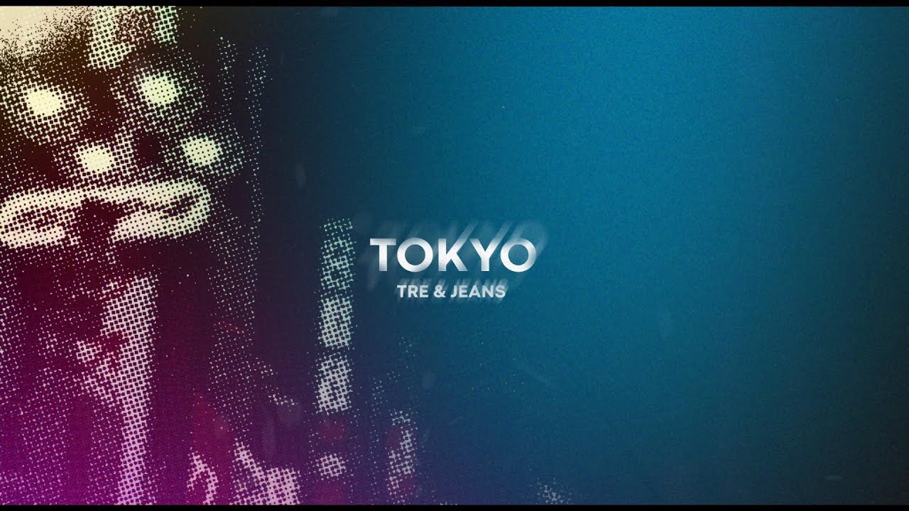 Watch TRE, JEANS - Tokyo (Official Lyric Visualizer) on YouTube Watch TRE, JEANS - Tokyo (Official Lyric Visualizer) on YouTube