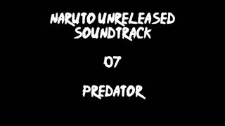 Naruto Unreleased Soundtrack - Predator (REDONE)