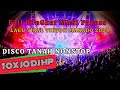 DJ TIKTOK NON STOP DISCO TANAH MANADO 2024 FULL BONGKAR