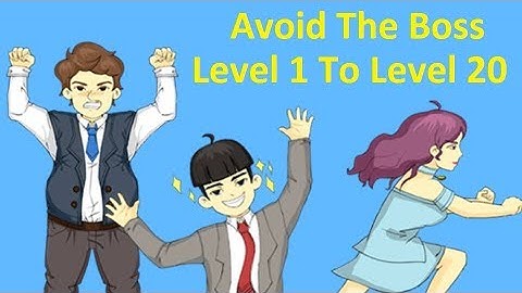 Avoid The Boss Walkthrough Level 1 To Level 20