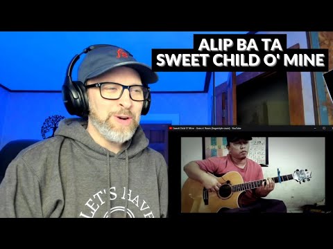 ALIP BA TA - SWEET CHILD O' MINE - Reaction
