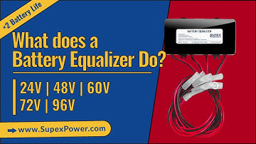 What does a Battery Equalizer Do? - SUPEX