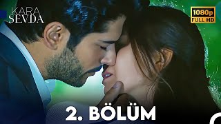 Kara Sevda 2 Bölüm Full Hd