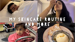 My Skincare Routine | Dinner date and Ibrahim gets a haircut!