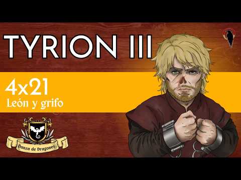 4x21 Tyrion III from A Dance with Dragons - Lion and Griffin