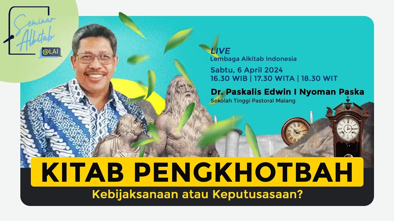 Kitab Pengkhotbah: Kebijaksanaan atau Keputusasaan? | Dr. Paskalis Edwin I Nyoman Paska