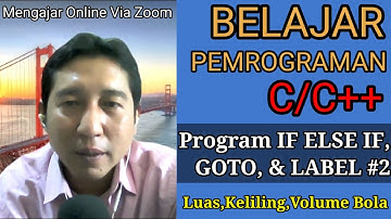 BELAJAR PEMROGRAMAN C/C++ | CONTOH PROGRAM IF ELSE, GOTO, & LABEL| TUTORIAL BAHASA C/C++ (#2)