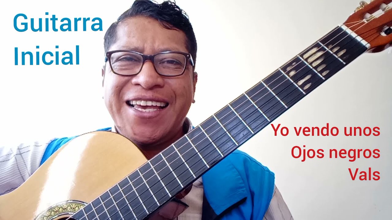 Como tocar: Yo Vendo unos Ojos Negros