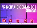 PRINCIPAIS COMANDOS DO AUTOCAD