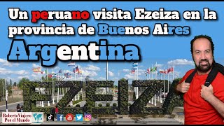 Un peruano visita Ezeiza en la provincia de Buenos Aires Argentina