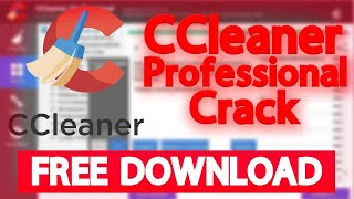 Ccleaner PRO | FULL CRACK DOWNLOAD & SERIAL KEY | Download Free & Lifetime Activation! NEWEST!