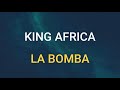 рџЋ KING AFRICA LA BOMBA SLOWED REVERB рџЋ KING AFRICA LA BOMBA SLOWED REVERB