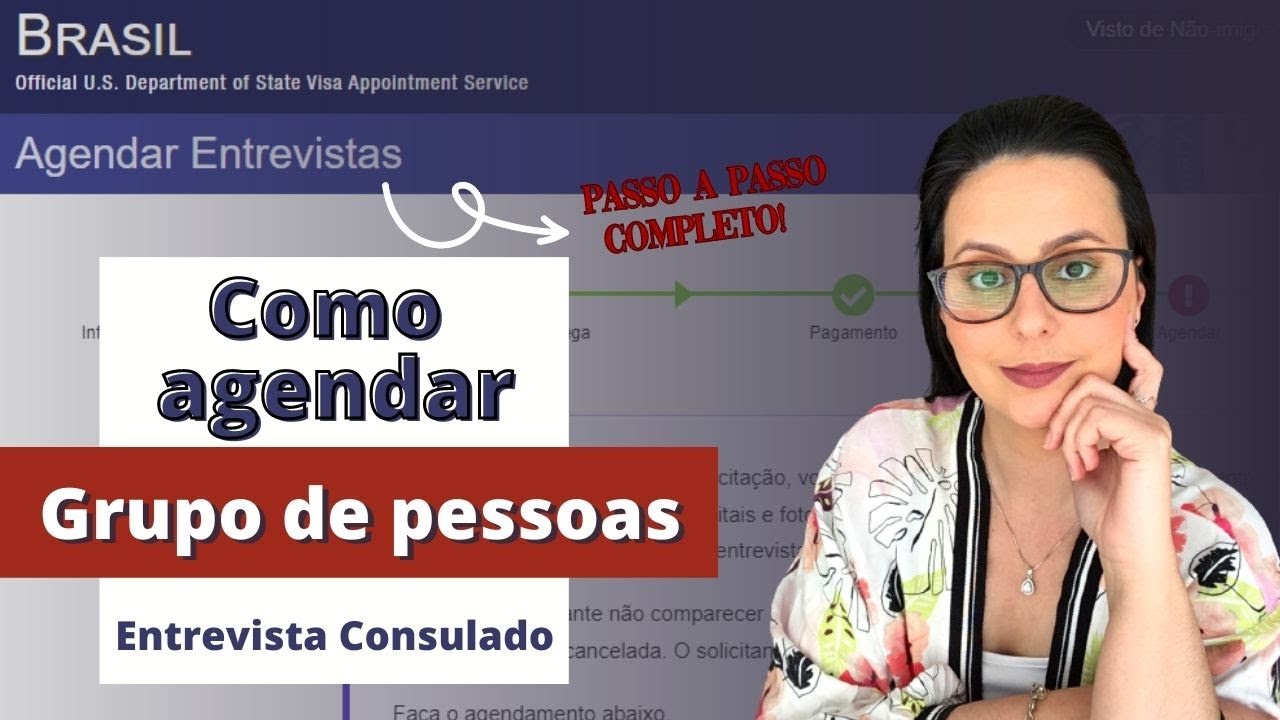 🔷 Como agendar grupos de pessoas ou família para entrevista no consulado | VISTO AMERICANO