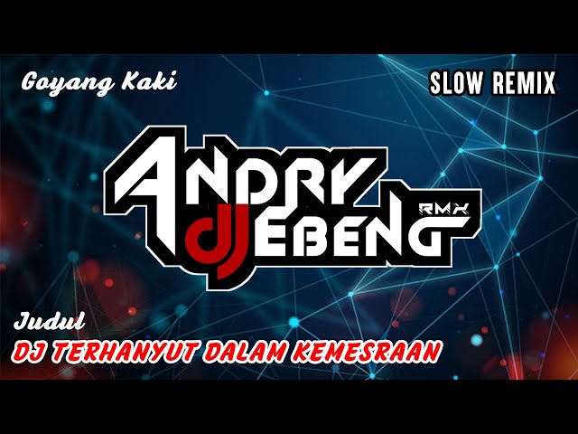 DJ TERHANYUT DALAM KEMESRAAN TERBARU 2020 FULL BASS - DJ EBENG class=