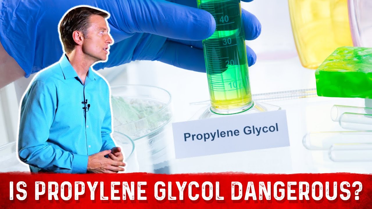 Propylene Glycol Side Effects \U0026 Dangers By Dr.Berg