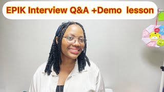 EPIK|| INTERVIEW Q&A and DEMO LESSON TIPS 2022