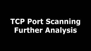 Kali Linux Tutorial -EP15- TCP Port Scanning - Further Results