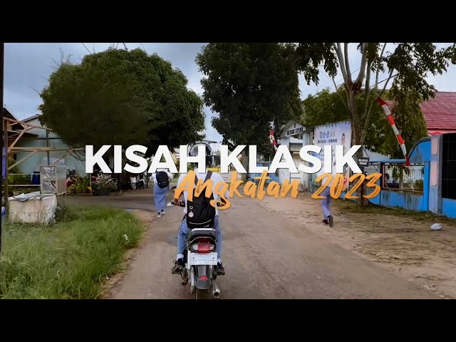 VIDEO ANGKATAN-55 (Film Kisah klasik, Angkatan 2023) SMK NEGERI 1 KETAPANG class=